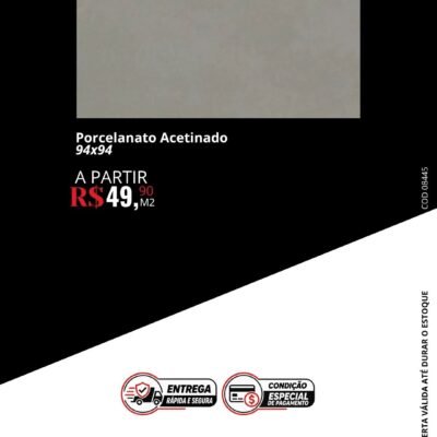 Porcelanato Acetinado 94x94