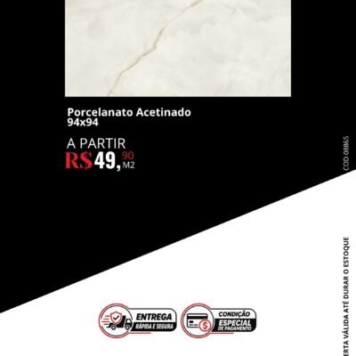 Porcelanato Acetinado 94x94